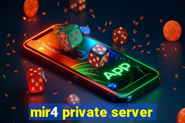 mir4 private server